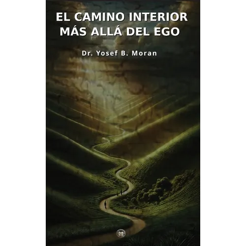El Camino Interior - Más Allá del Ego