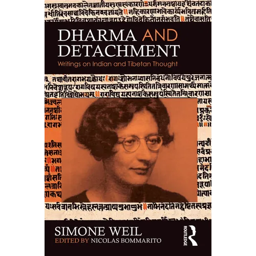 Dharma and Detachment: Writings on Indian and Tibetan Thought
