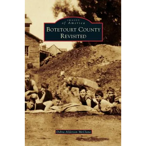 Botetourt County Revisited