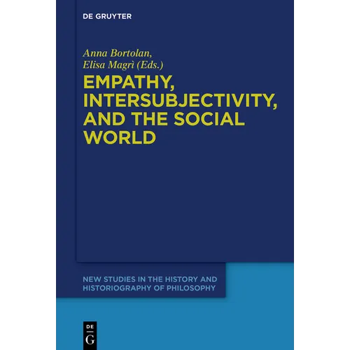 Empathy, Intersubjectivity, and the Social World: The Continued Relevance of Phenomenology. Essays in Honour of Dermot Moran