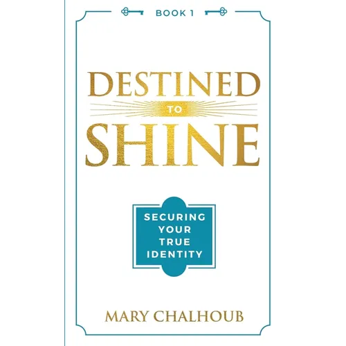 Destined to Shine: Securing Your True Identity
