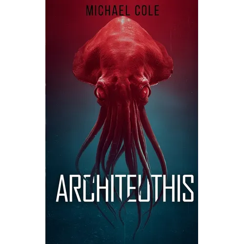Architeuthis: A Deep Sea Thriller