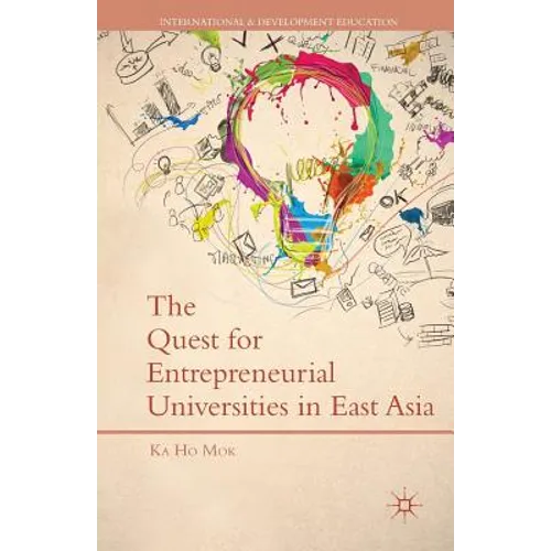 The Quest for Entrepreneurial Universities in East Asia