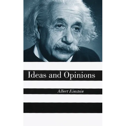 Ideas and Opinions