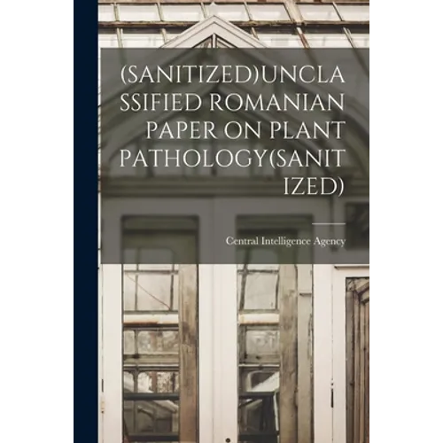 (Sanitized)Unclassified Romanian Paper on Plant Pathology(sanitized)