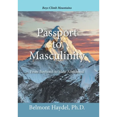 Passport to Masculinity: From Boyhood to Male Adulthood