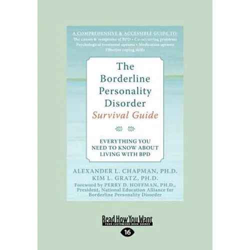 The Borderline Personality Disorder: Everything You Need to Know about Living with Bpd (Large Print 16pt)