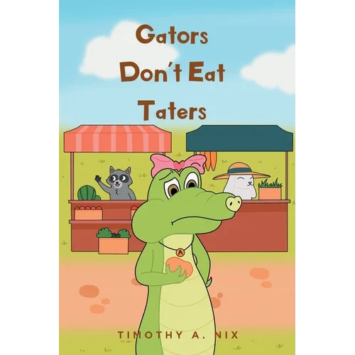 Gators Don't Eat Taters