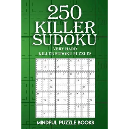 250 Killer Sudoku: Very Hard Killer Sudoku Puzzles
