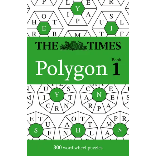 The Times Polygon Book 1: 300 Word Wheel Puzzles
