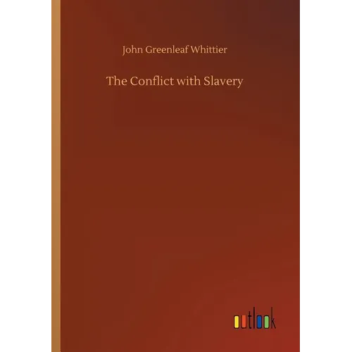 The Conflict with Slavery