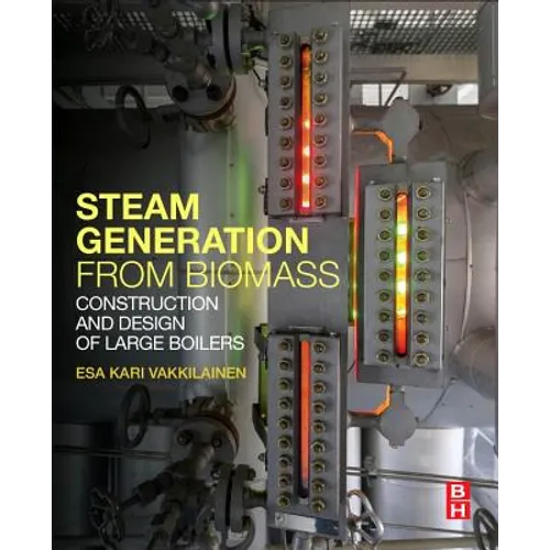Steam Generation from Biomass: Construction and Design of Large Boilers