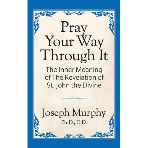 Pray Your Way Through It