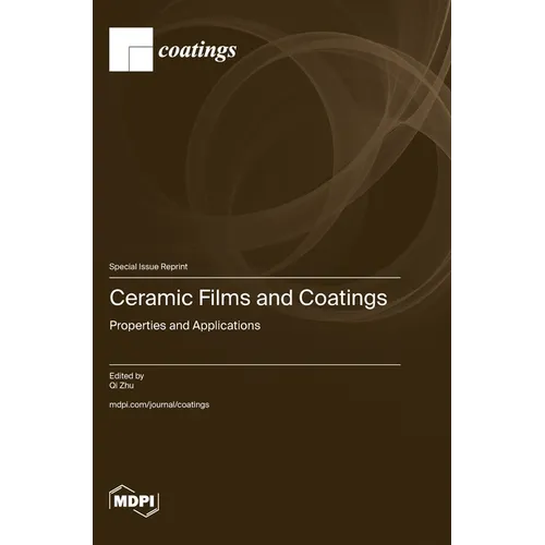 Ceramic Films and Coatings: Properties and Applications