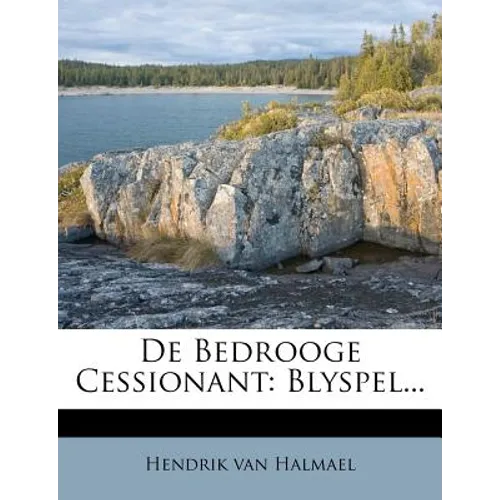 de Bedrooge Cessionant: Blyspel...