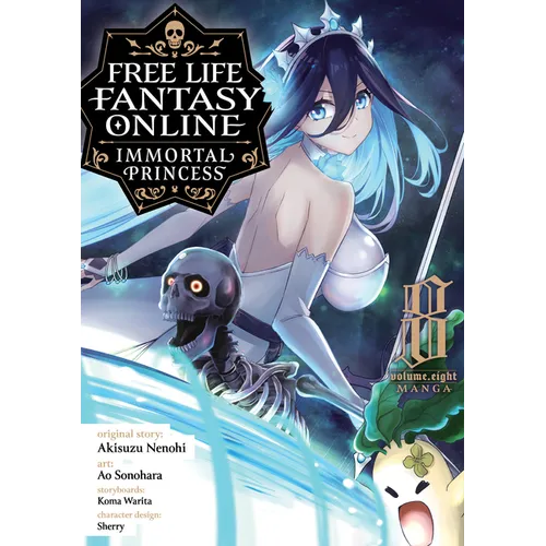 Free Life Fantasy Online: Immortal Princess (Manga) Vol. 8