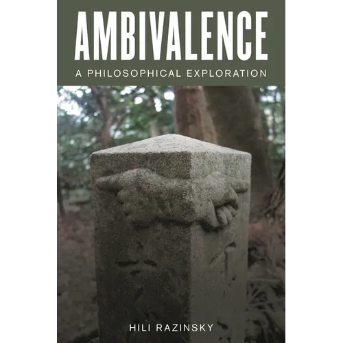 Ambivalence: A Philosophical Exploration
