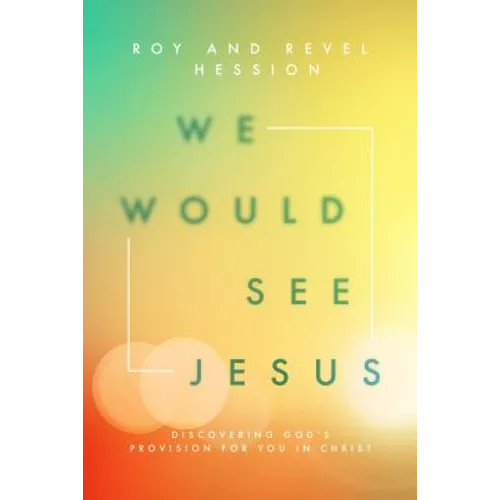 We Would See Jesus