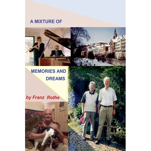 A Mixture of Memories And Dreams