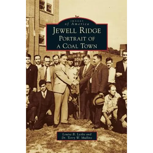 Jewell Ridge: Portrait of a Coal Town