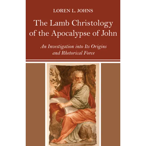 The Lamb Christology of the Apocalypse of John