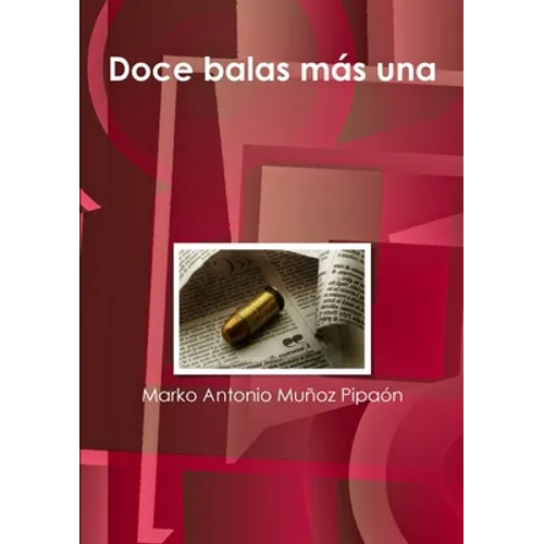 Doce balas más una
