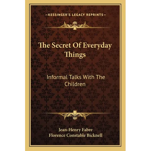 The Secret of Everyday Things: Informal Talks with the Children