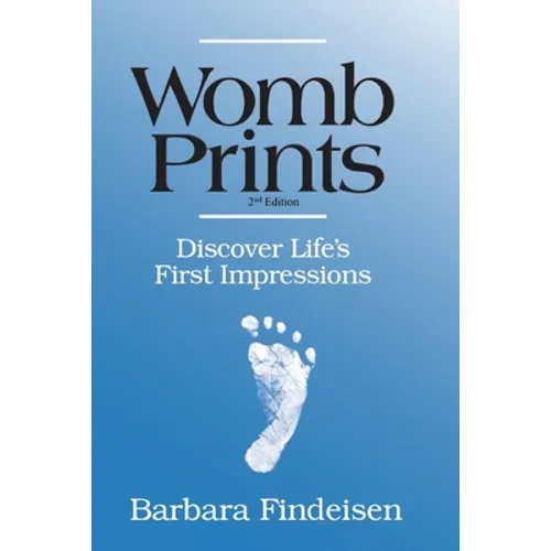 Womb Prints: Discover Life's First Impressions