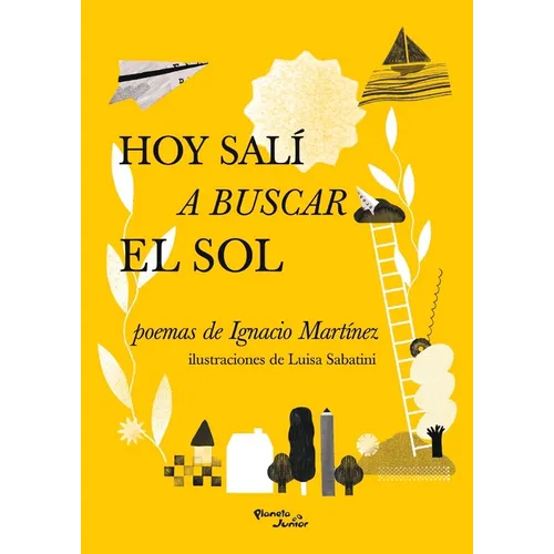 Hoy Salí a Buscar El Sol / Today I Went in Search of the Sun