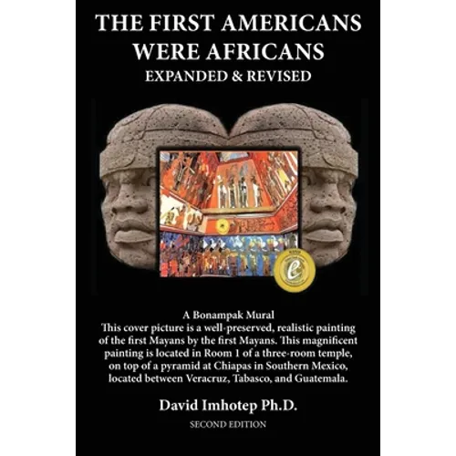 The First Americans Were Africans: Expanded and Revised