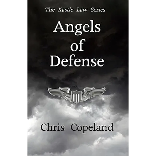 Angels of Defense: The Kastle Law Series, Book 2