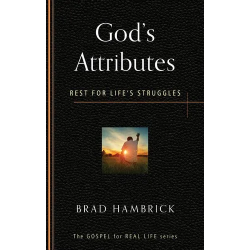 God's Attributes: Rest for Life's Struggles