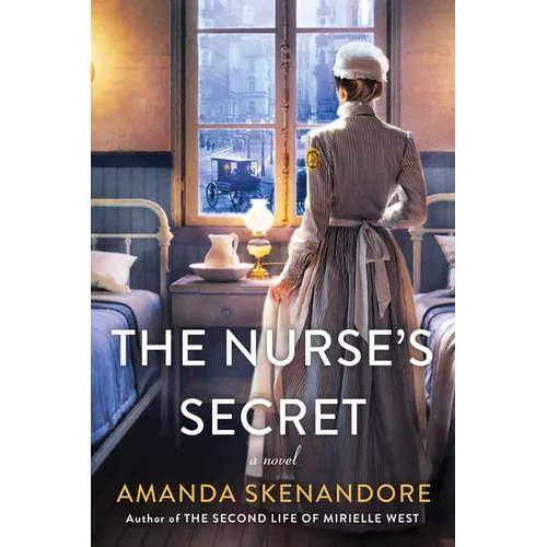 The Nurse's Secret: A Thrilling Historical Novel of the Dark Side of Gilded Age New York City