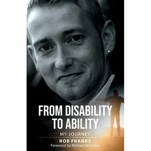 From Disability to Ability: My Journey