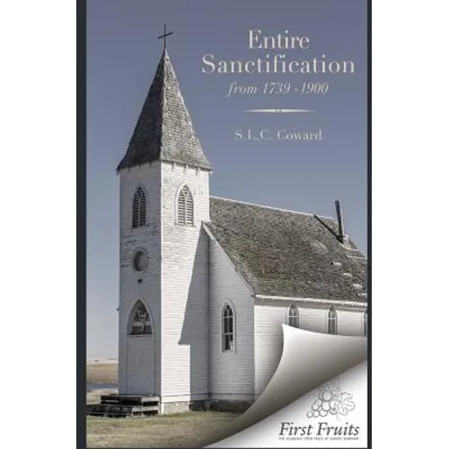 Entire Santification From 1739 to 1900