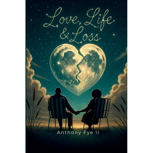 Love, Life, and Loss
