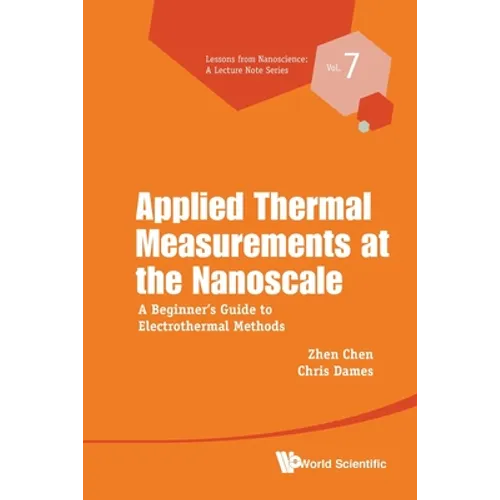 Applied Thermal Measurements at the Nanoscale: A Beginner's Guide to Electrothermal Methods