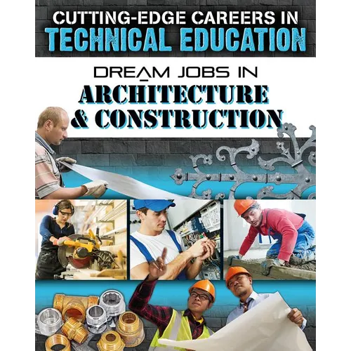 Dream Jobs in Architecture and Construction
