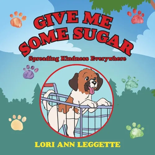Give Me Some Sugar: Spreading Kindness Everywhere