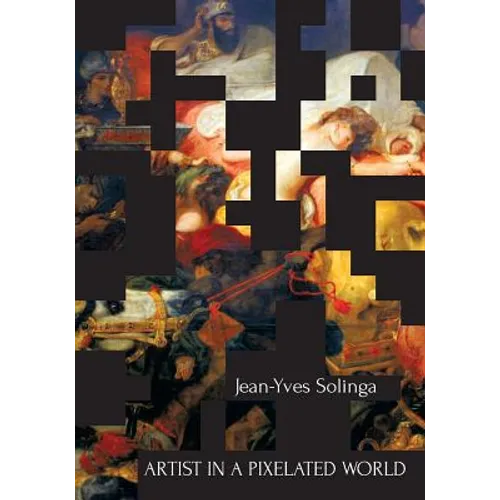 Artist in a Pixelated World