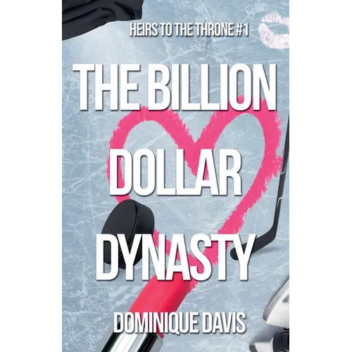 The Billion Dollar Dynasty