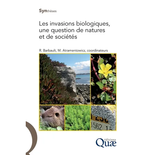 Les invasions biologiques, une question de natures et de sociétés