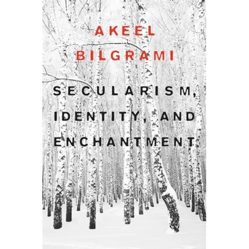 Secularism, Identity, and Enchantment