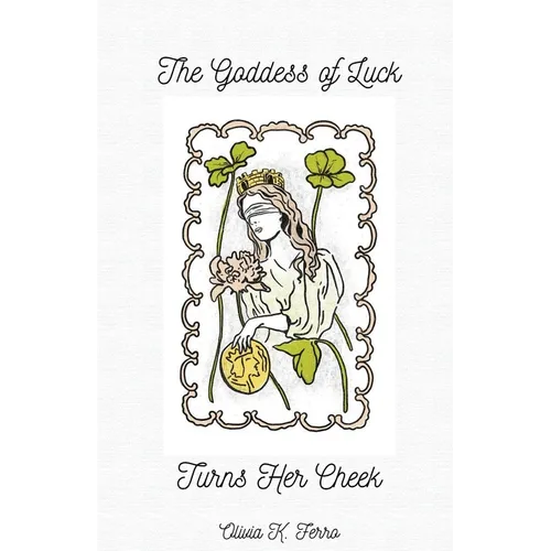 The Goddess of Luck Turns Her Cheek
