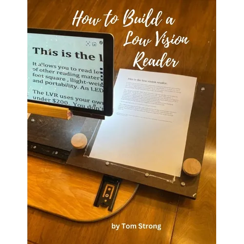 How to Build a Low Vision Reader: Desktop Digital Magnifier