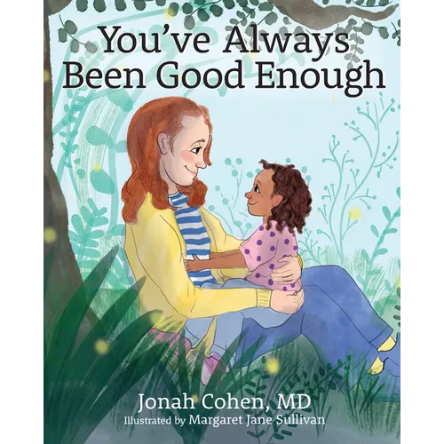 You've Always Been Good Enough