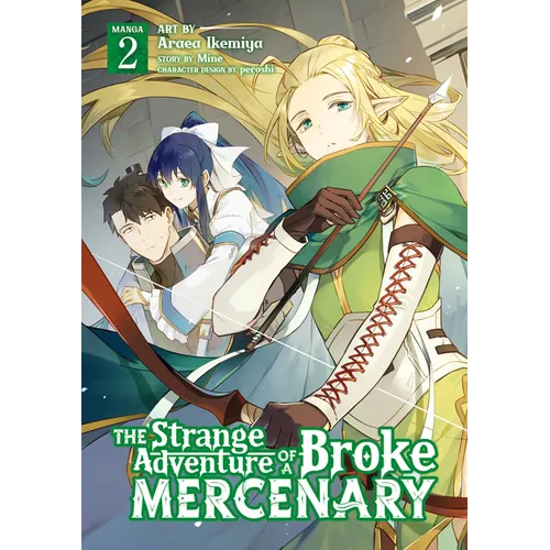 The Strange Adventure of a Broke Mercenary (Manga) Vol. 2