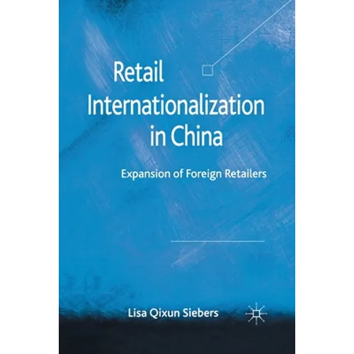 Retail Internationalization in China: Expansion of Foreign Retailers