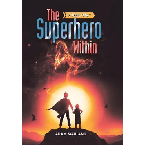 The Superhero Within: Super Drat