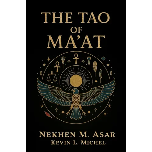 The Tao of Ma'at